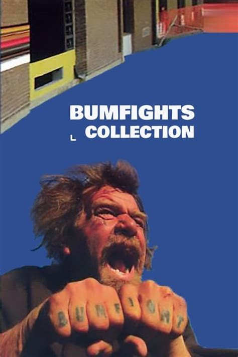 creator of bum fights|Bumfights Collection — The Movie Database (TMDB).